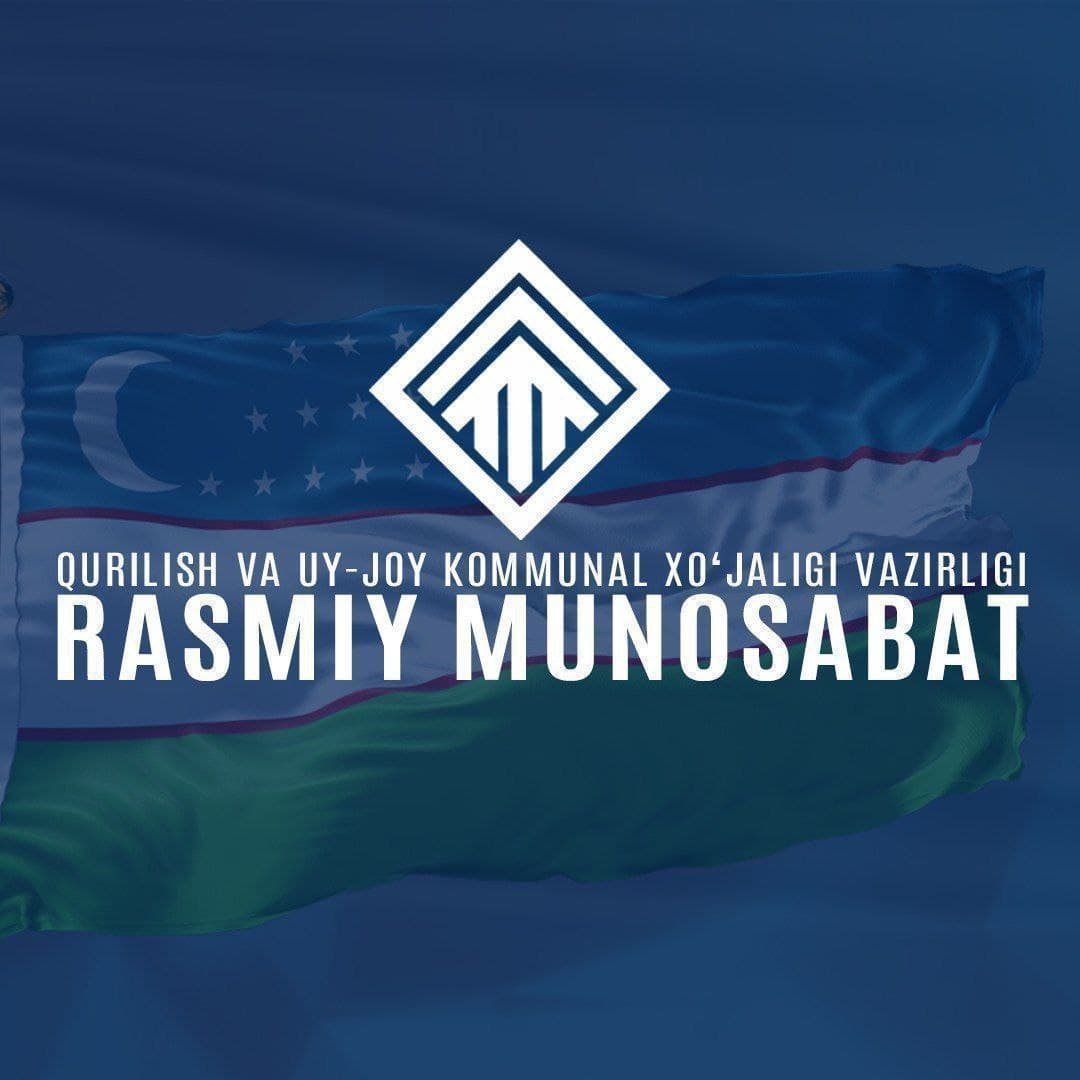 Qurilish va uy-joy kommunal xo‘jaligi vazirligi (Rasmiy munosabat)