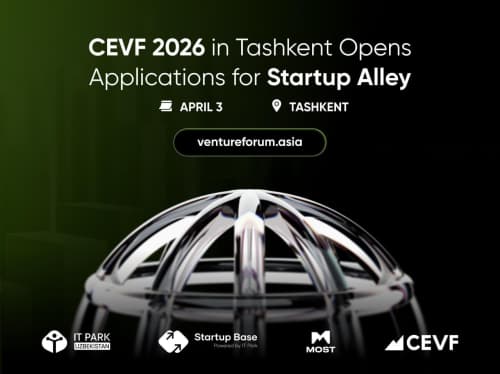 Startup Alley CEVF 2026 doirasida startaplar uchun eshiklarini ochmoqda!