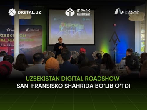  San-Fransiskoda Uzbekistan Digital Roadshow bo‘lib o‘tdi