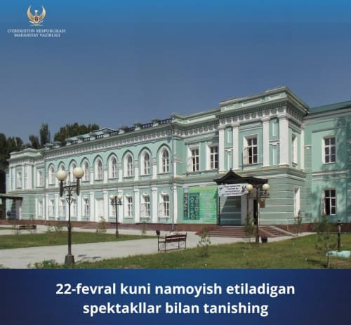  Yurtimizdagi teatrlarning 22-fevral, yakshanba kungi repertuari bilan tanishing