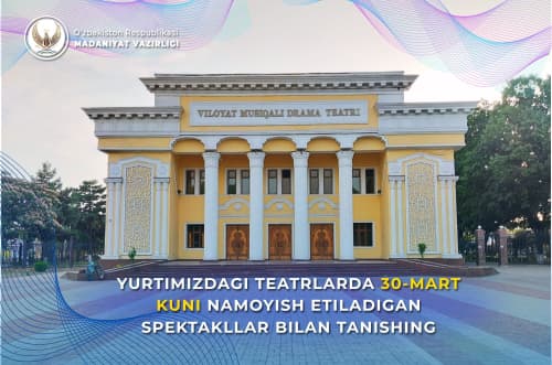 Yurtimizdagi teatrlarning 30-mart, dushanba kungi repertuari bilan tanishing.