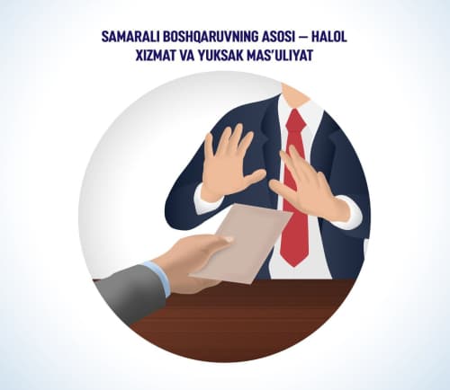 Davlat xizmatchisi korrupsiyaga nisbatan murosasiz munosabatda bo‘lishi shart