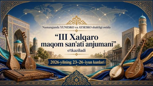  III Xalqaro maqom san’ati anjumaniga qizg‘in tayyorgarlik davom etmoqda