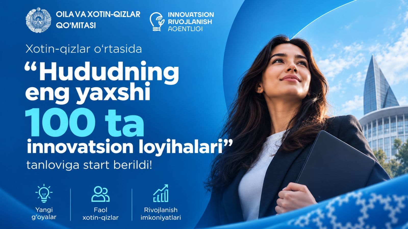 “Hududning eng yaxshi 100 ta innovatsion loyihalari”