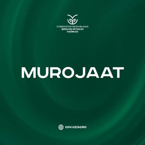 ОБРАЩЕНИЕ к руководителям и сотрудникам системных организаций и учреждений Министерства сельского хозяйства Республики Узбекистан