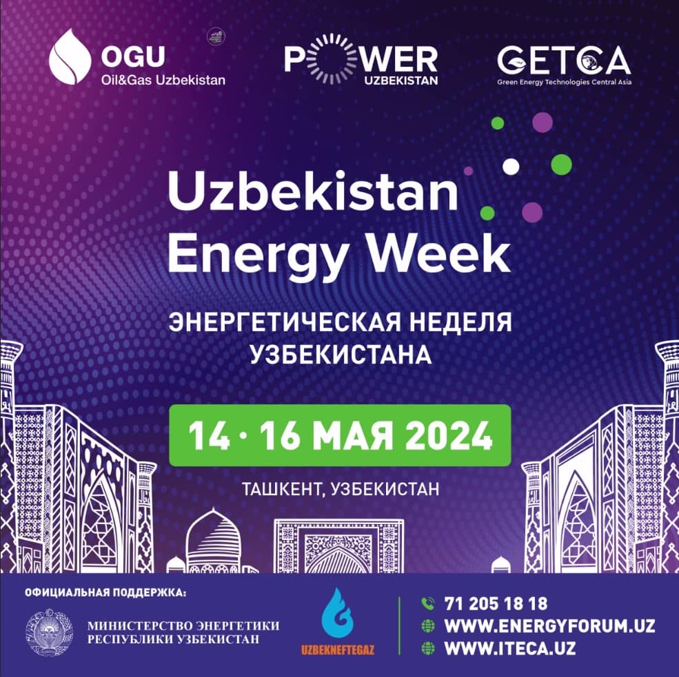 Ключевые события в рамках Энергетической недели Узбекистана – UEW 2024