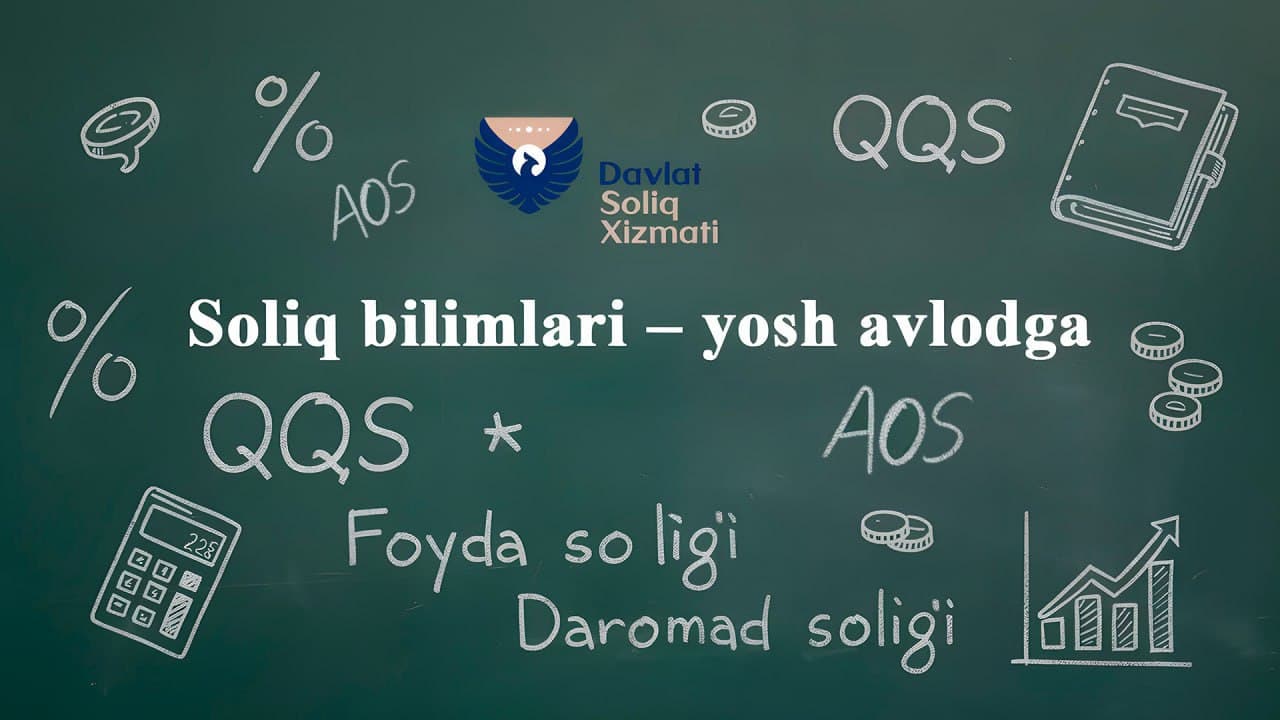 Yoshlar uchun katta imkoniyat: “Soliq bilimlari – yosh avlodga” tanlovi boshlandi!