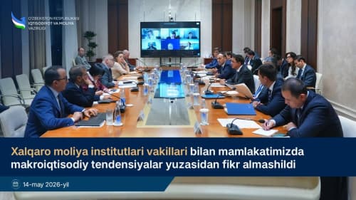 Xalqaro moliya institutlari vakillari bilan mamlakatimizda makroiqtisodiy tendensiyalar yuzasidan fikr almashildi