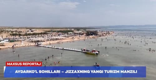 🎥 Видеорепортаж: Айдаркўл соҳилида “Jizzakh Open Air” халқаро туризм фестивали юқори савияда ўтказилди