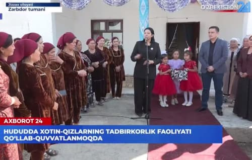 🎥 Videoreportaj: Zarbdor tumanida xotin-qizlar bandligi ta’minlanmoqda