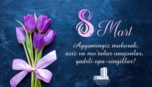 Assalomu alaykum, munis va muhtarama onaxonlar! Qadrli opa-singillar!