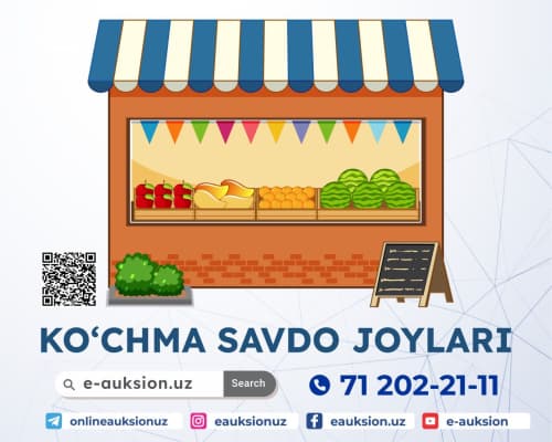 Surxondaryo viloyatidagi  2 261 dan ortiq ko‘chma savdo joylarini 3 yilga ijaraga oling! 