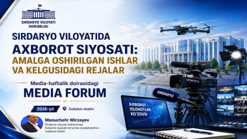 SIRDARYO VILOYATIDA AXBOROT SIYOSATI: AMALGA OSHIRILGAN ISHLAR VA KЕLGUSIDAGI RЕJALAR