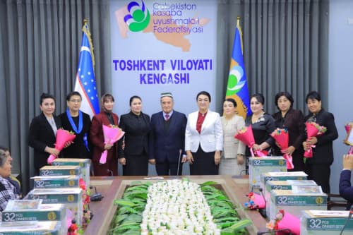 Kasaba uyushmalari tizimidagi  fidoyi va jonkuyar ayollarga ehtirom ko‘rsatildi