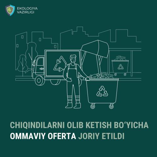 Chiqindilarni olib ketish boʻyicha ommaviy oferta joriy etildi