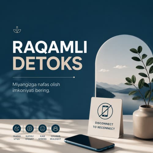 Bugun miyamizga dam beramiz: Raqamli detoks nima?