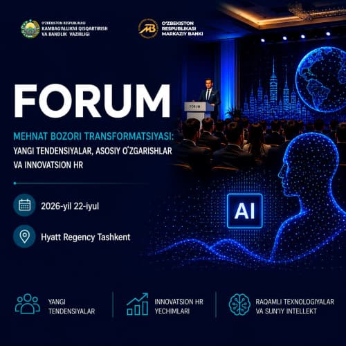 Forum "Transformation of Uzbekistan's Labor Market: New Trends, Key Changes and Innovative HR"