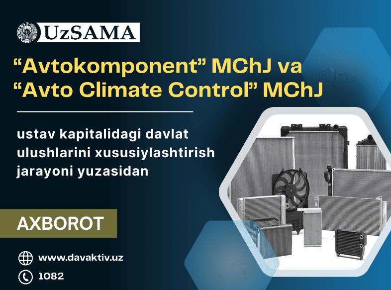 Information on the process of privatization of the state shares in the charter capital of "Avtokomponent" LLC and "Avto Climate Control" LLC