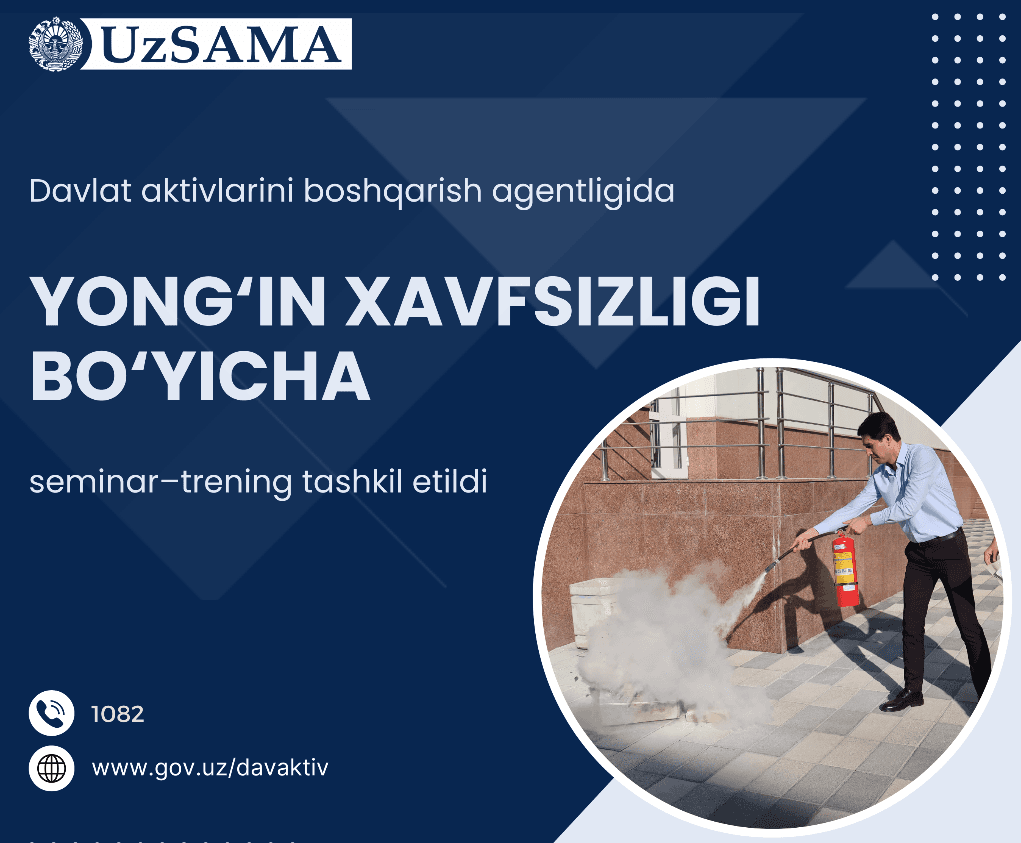 Давлат активларини бошқариш агентлигида ёнғин хавфсизлиги  бўйича семинар – тренинг ташкил этилди