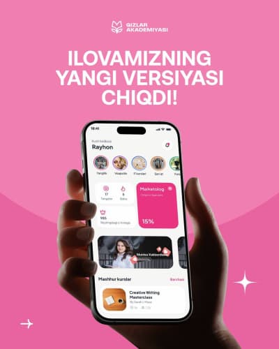  A new version of the “Qizlar akademiyasi” app has been released!