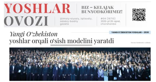 Yangi O‘zbekiston – yoshlar orqali o‘sish modelini yaratdi