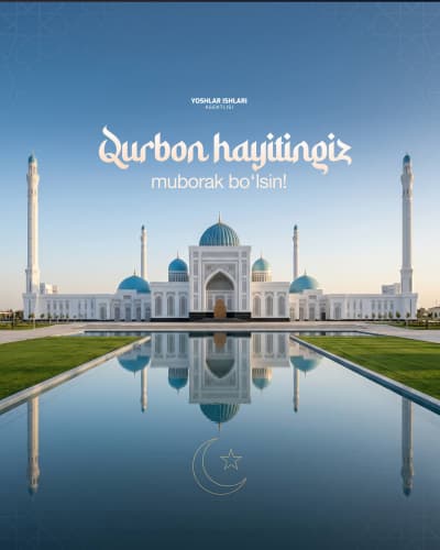 Aziz yoshlar va qadrli yurtdoshlar, Qurbon hayiti muborak bo‘lsin!