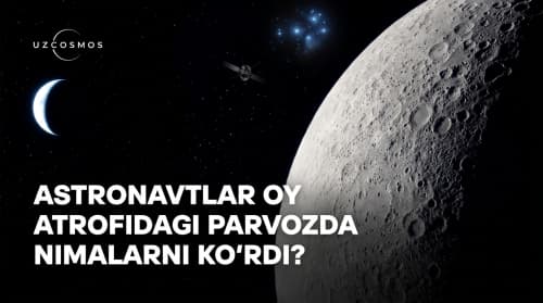 Oy ortiga “yashiringan” Yer, kosmosdan ko‘ringan Quyosh tutilishi va Oy sirtidagi sirli chaqnashla