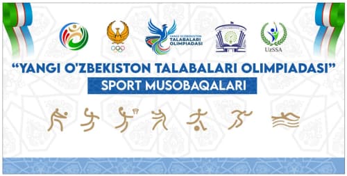 Ilk bor “Yangi Oʻzbekiston talabalar olimpiadasi” start olmoqda!