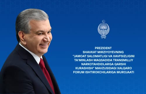 “Jamoat salomatligi va xavfsizligini ta’minlash maqsadida transmilliy narkotahdidlarga qarshi kurashish” mavzusidagi xalqaro forum ishtirokchilariga