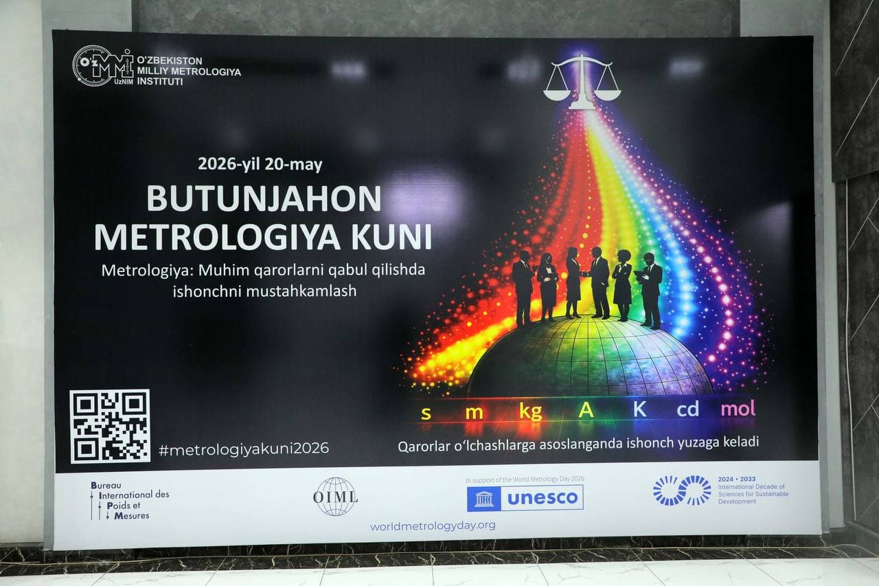 Yangi O‘zbekiston metrologiyasi: sifat, innovatsiya va xalqaro e’tirof