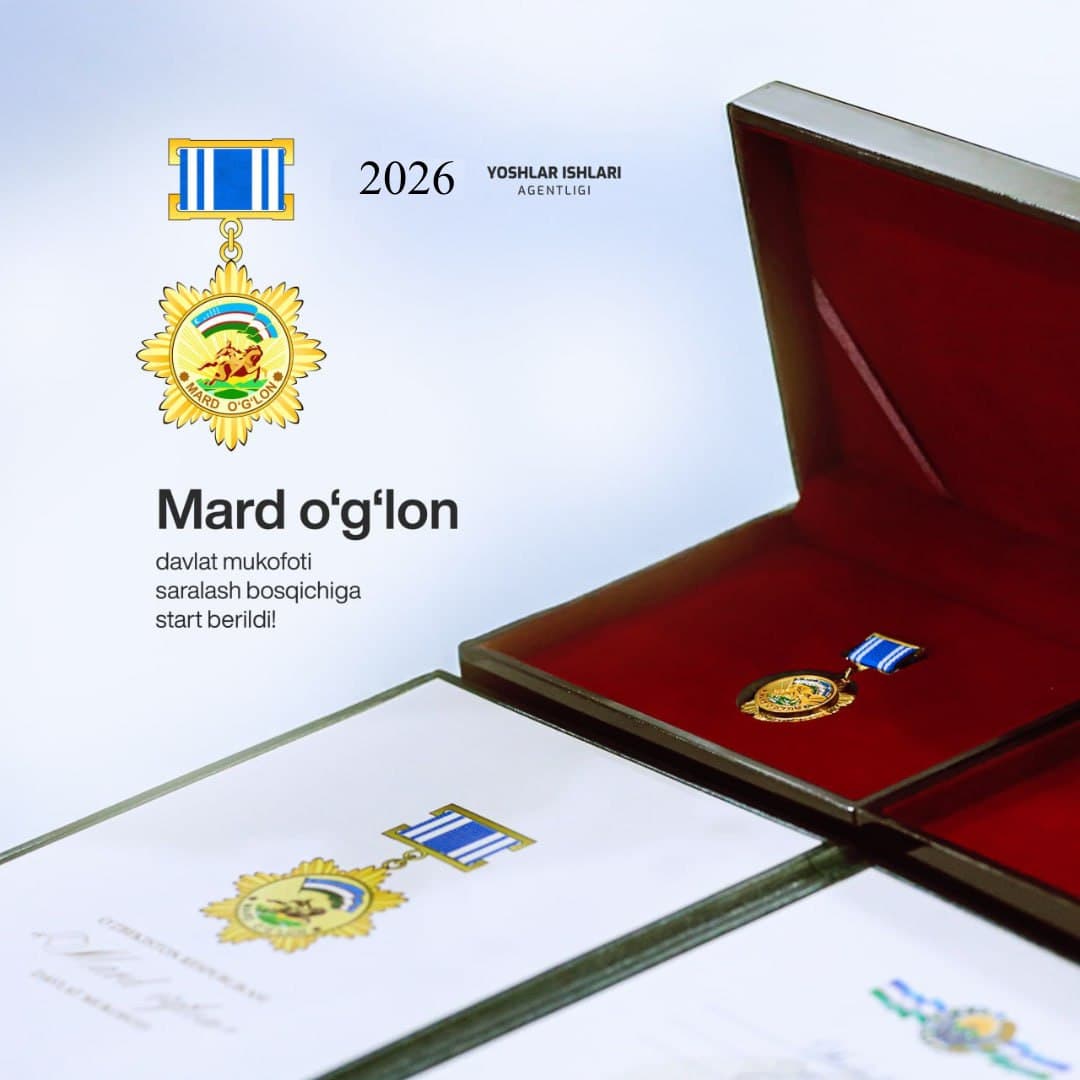 “Mard o‘g‘lon” davlat mukofotining 2026-yilgi saralash bosqichiga start berildi!