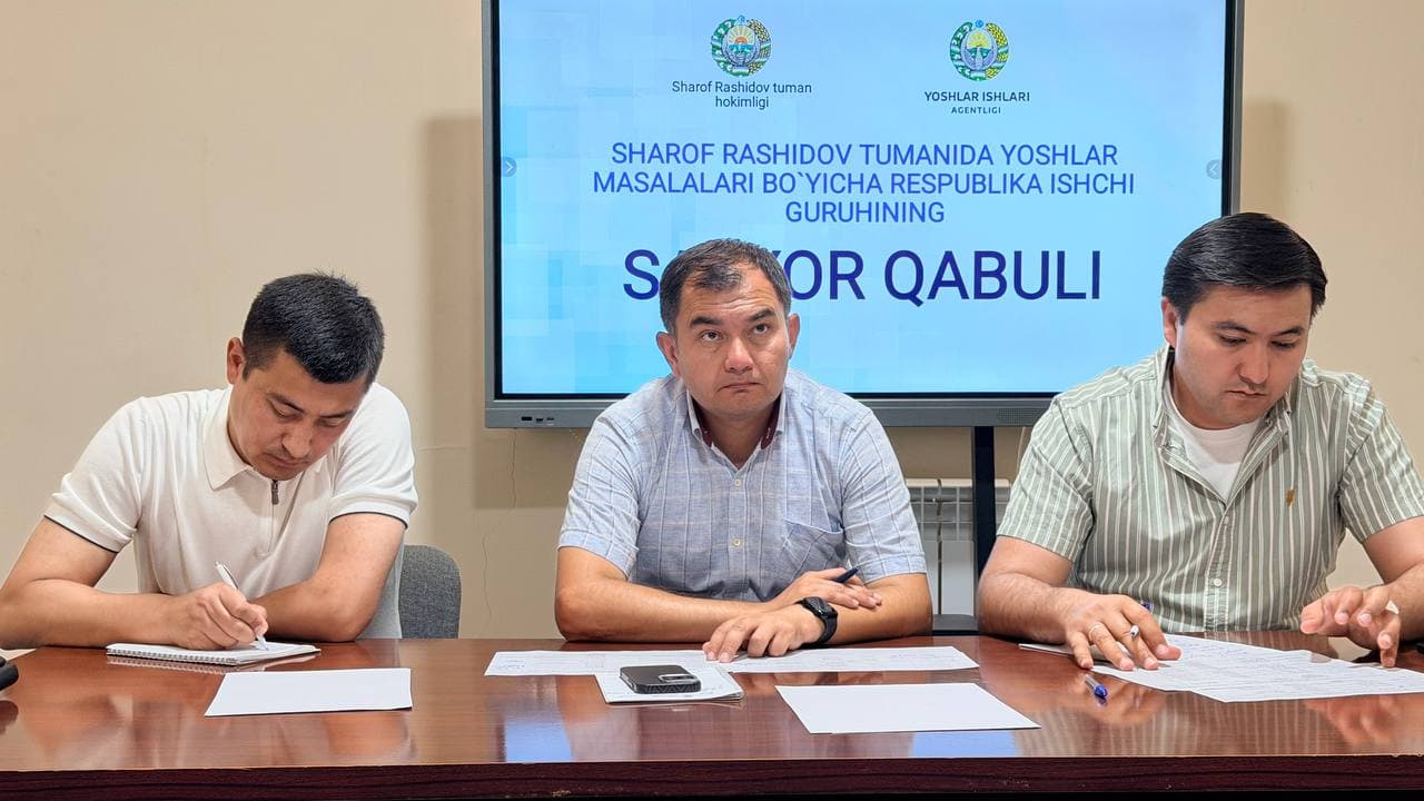 SHAROF RASHIDOV TUMANIDA YOSHLAR MASALALARI BO‘YICHA RESPUBLIKA ISHCHI GURUHINING SAYYOR QABULI O‘TKAZILDI
