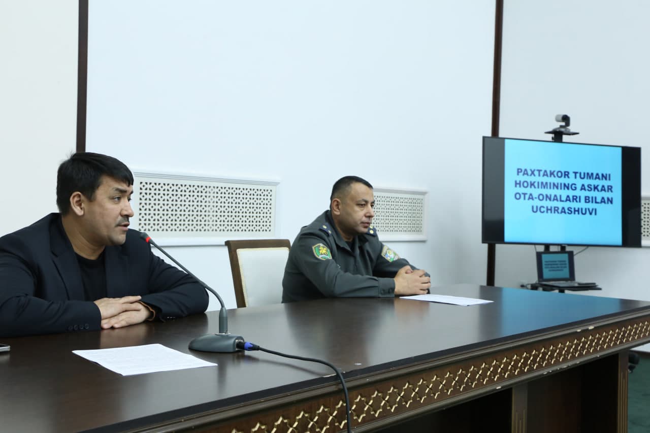 Paxtakor tumanida askarlar ota-onalari bilan uchrashuv bo‘lib o‘tdi