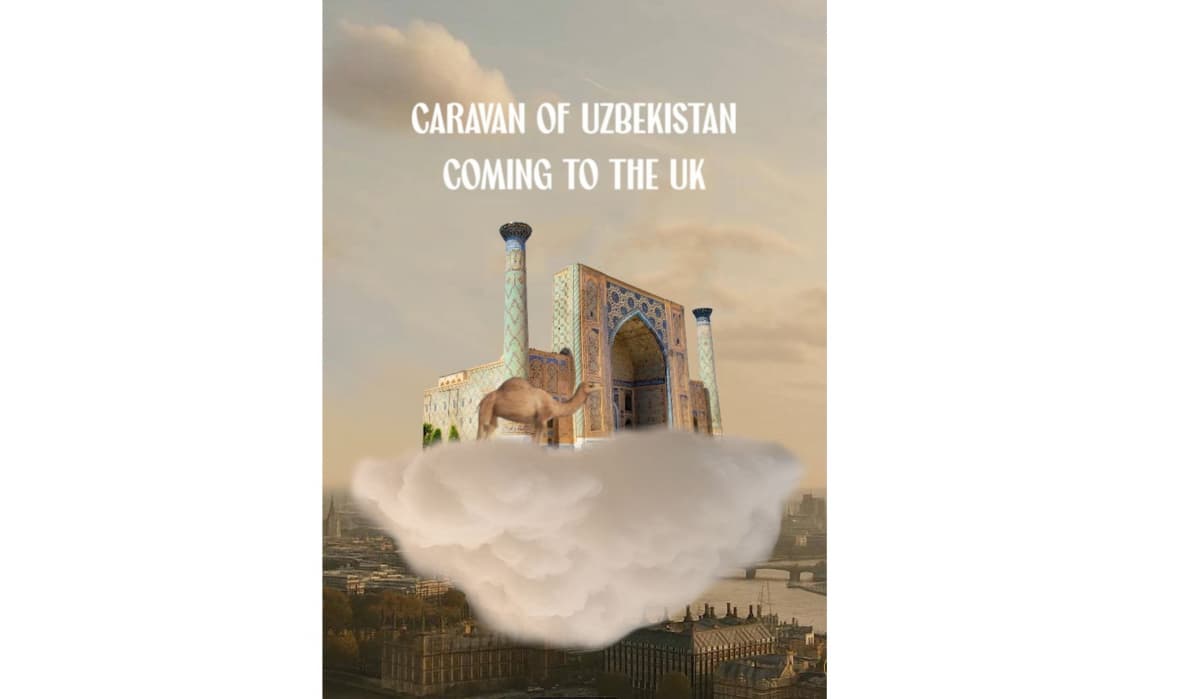 "Uzbek Caravan" to Show Uzbekistan's Traditions and Tourism Potential in the UK