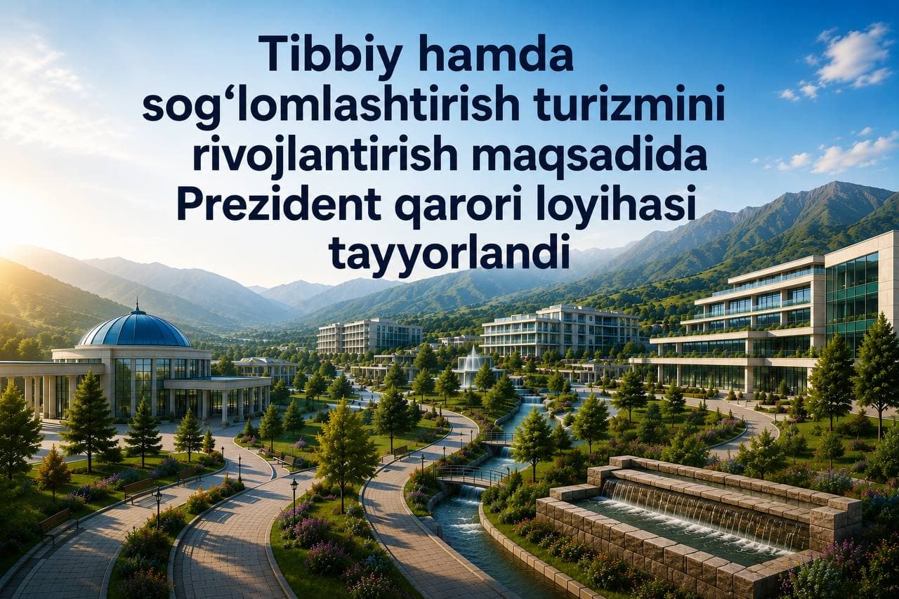 В целях развития медицинского и оздоровительного туризма подготовлен проект постановления Президента