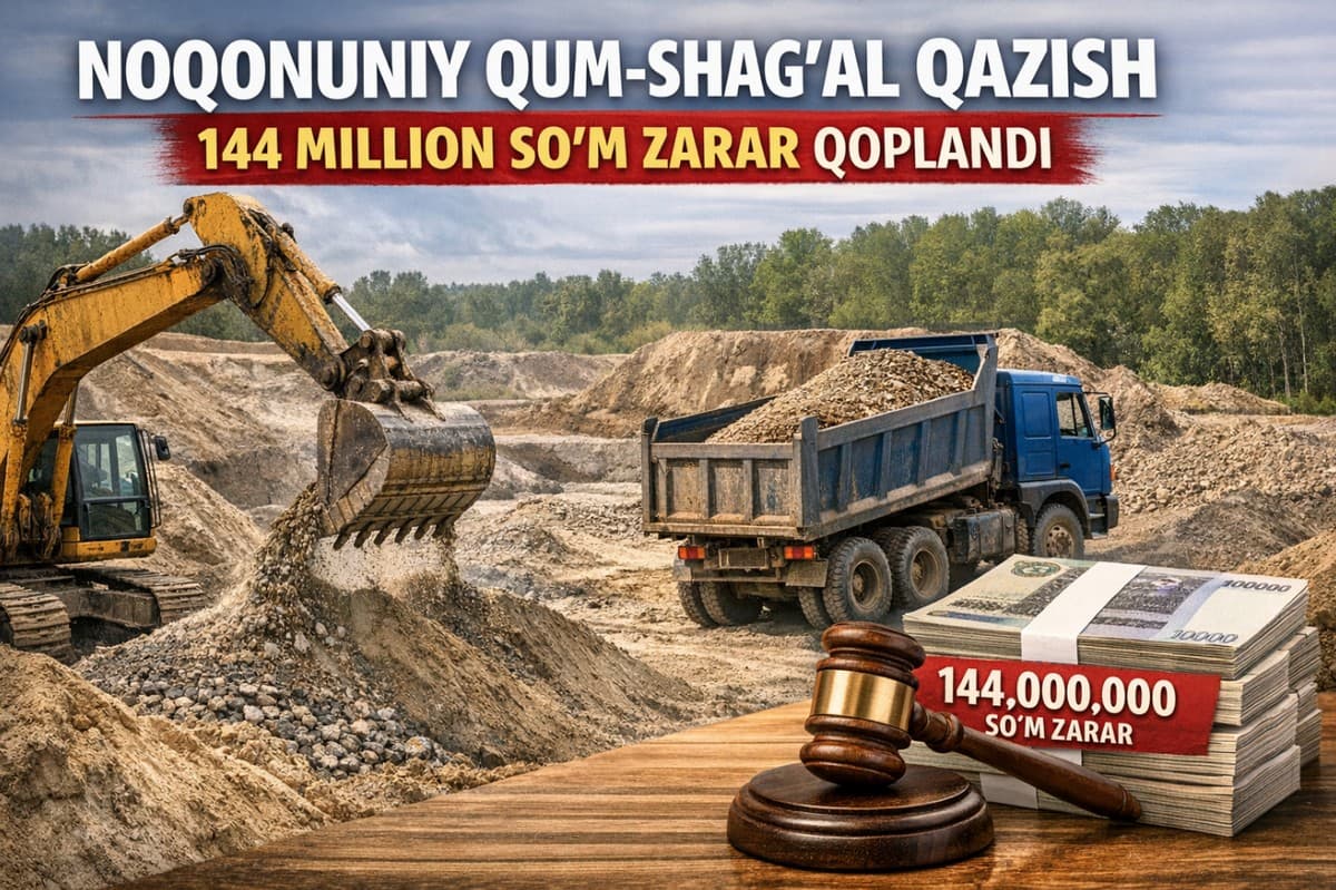 Noqonuniy qum-shag‘al qazib olgan tadbirkor 144 million so‘m zarar to‘ladi