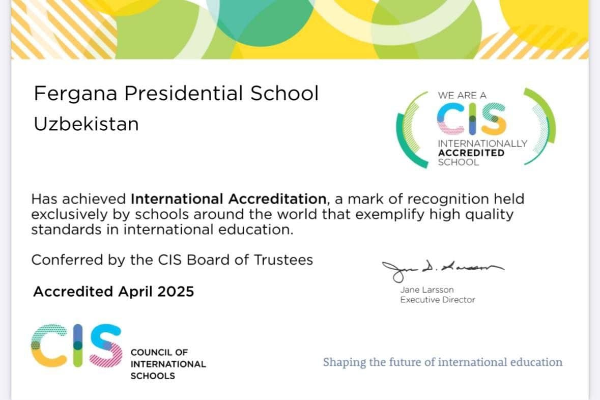 Farg‘ona shahridagi Prezident maktabi Xalqaro maktablar kengashi akkreditatsiyasidan muvaffaqiyatli oʻtdi
