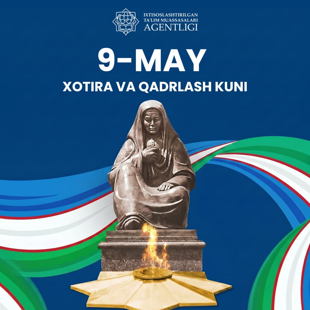 9 may – Xotira va qadrlash kuni qutlug‘ bo‘lsin!