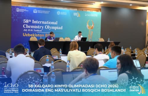 58-Xalqaro kimyo olimpiadasi (IChO 2026) doirasida eng mas'uliyatli bosqich boshlandi!