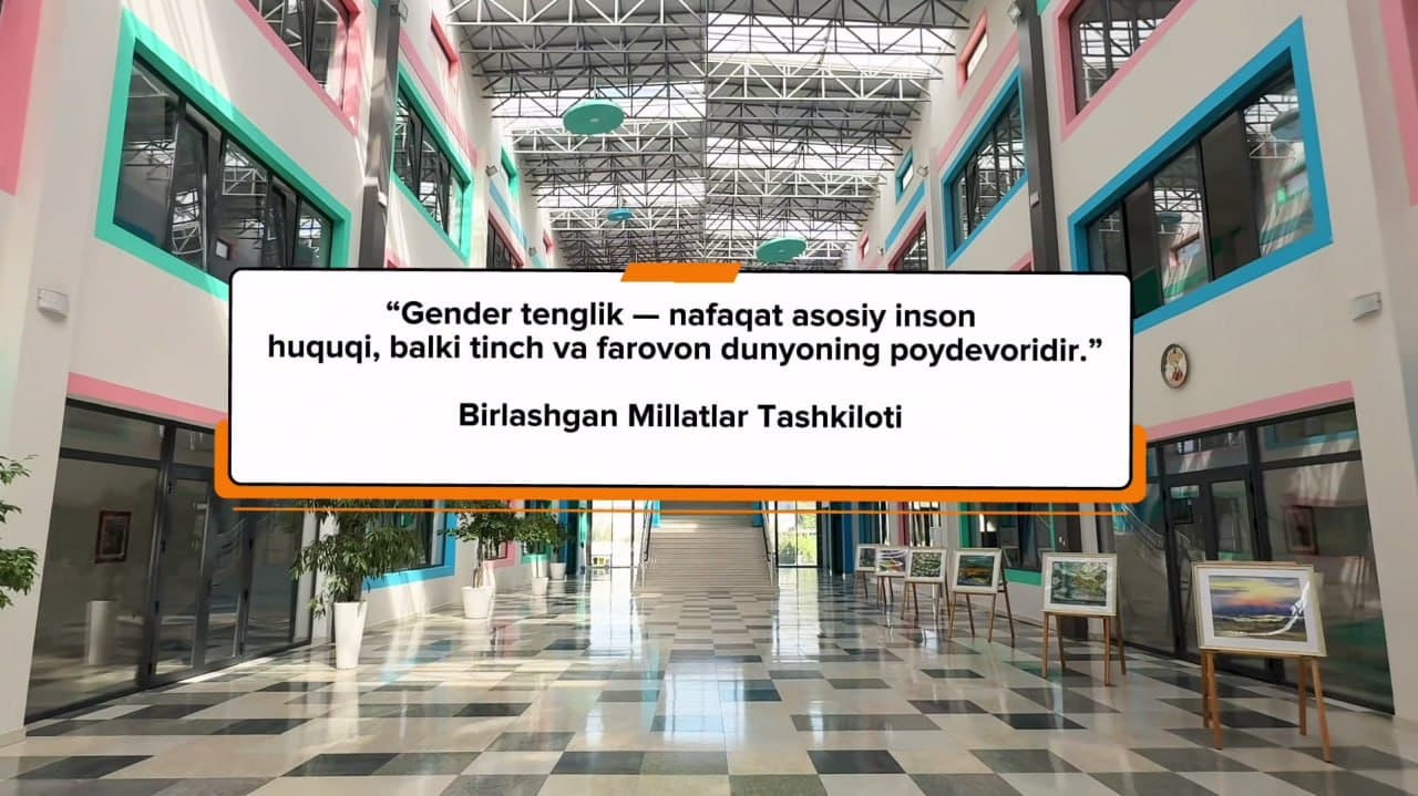 GENDER TENGLIGI — TENG IMKONIYATLAR SARI QADAM