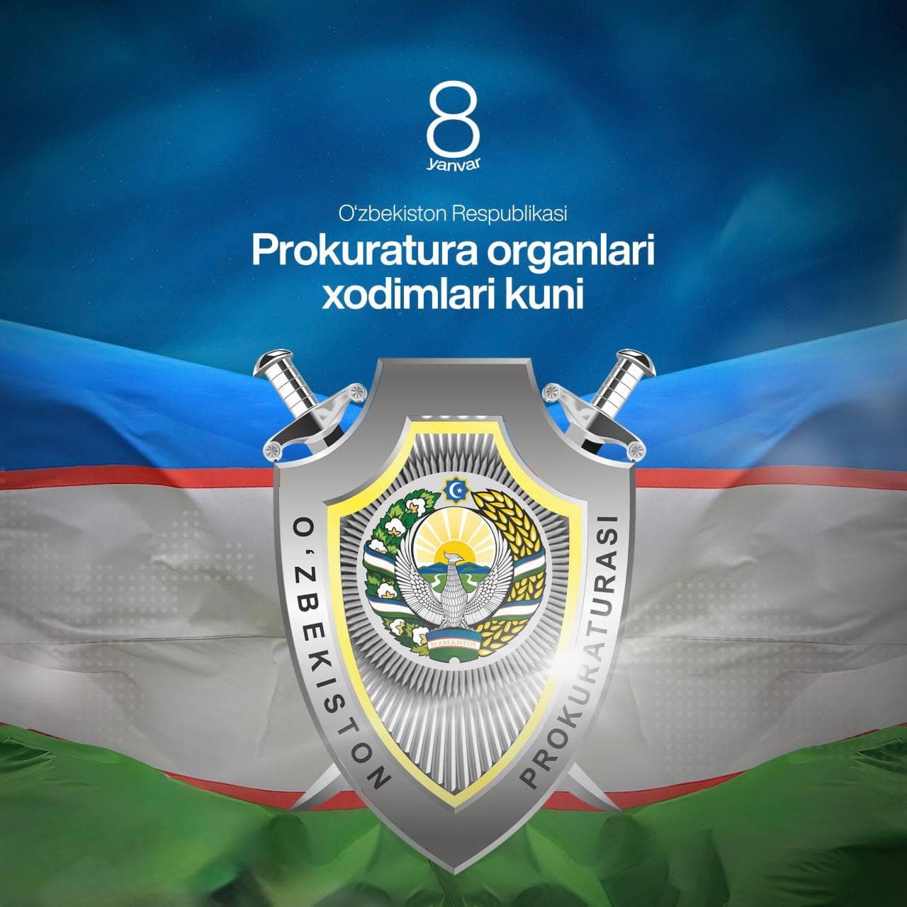8-yanvar – O‘zbekiston Respublikasi prokuratura organlari xodimlari kuni