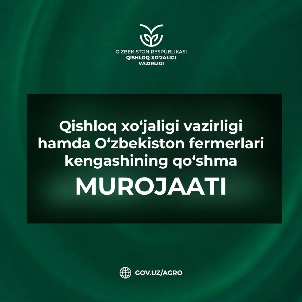 Qishloq xo‘jaligi vazirligi hamda O‘zbekiston fermerlari kengashining qo‘shma MUROJAATI