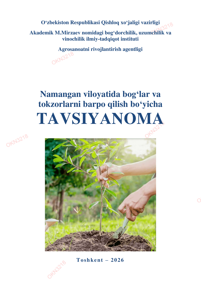 Namangan viloyatida bog‘lar va tokzorlarni barpo qilish bo‘yicha tavsiyanoma ishlab chiqildi