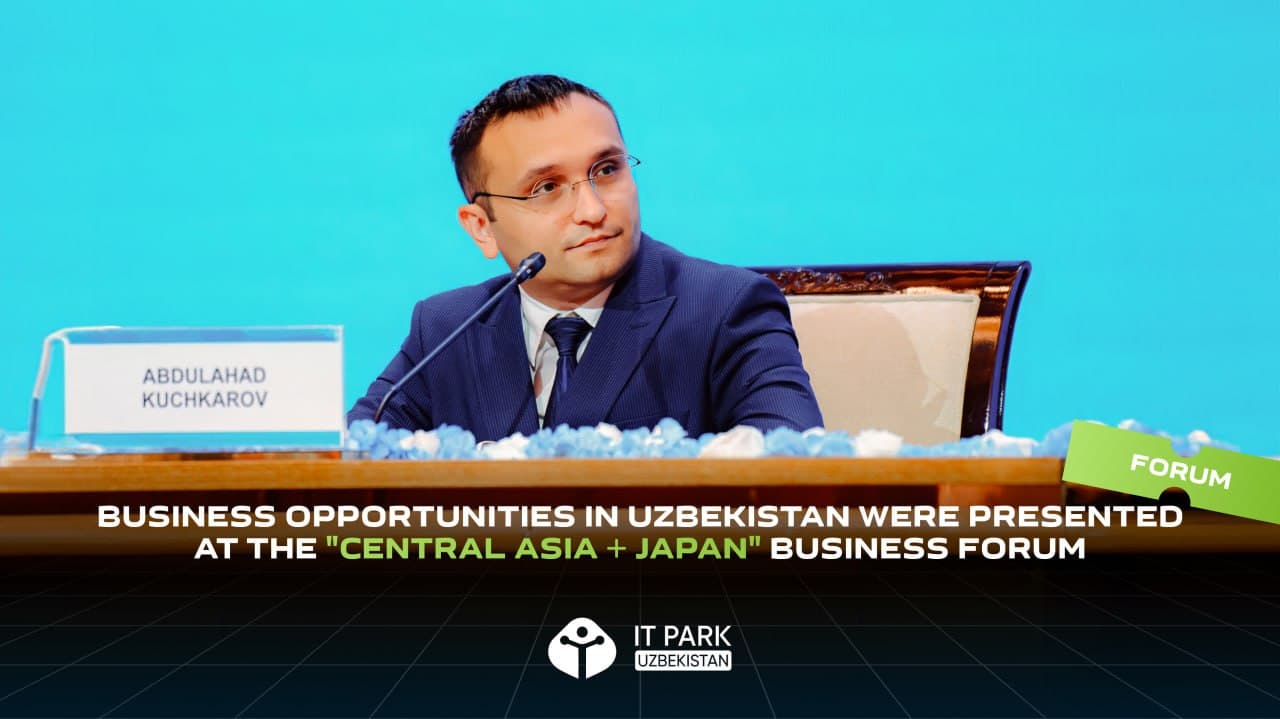 Business opportunities in Uzbekistan were presented at the "Central Asia + Japan" business forum