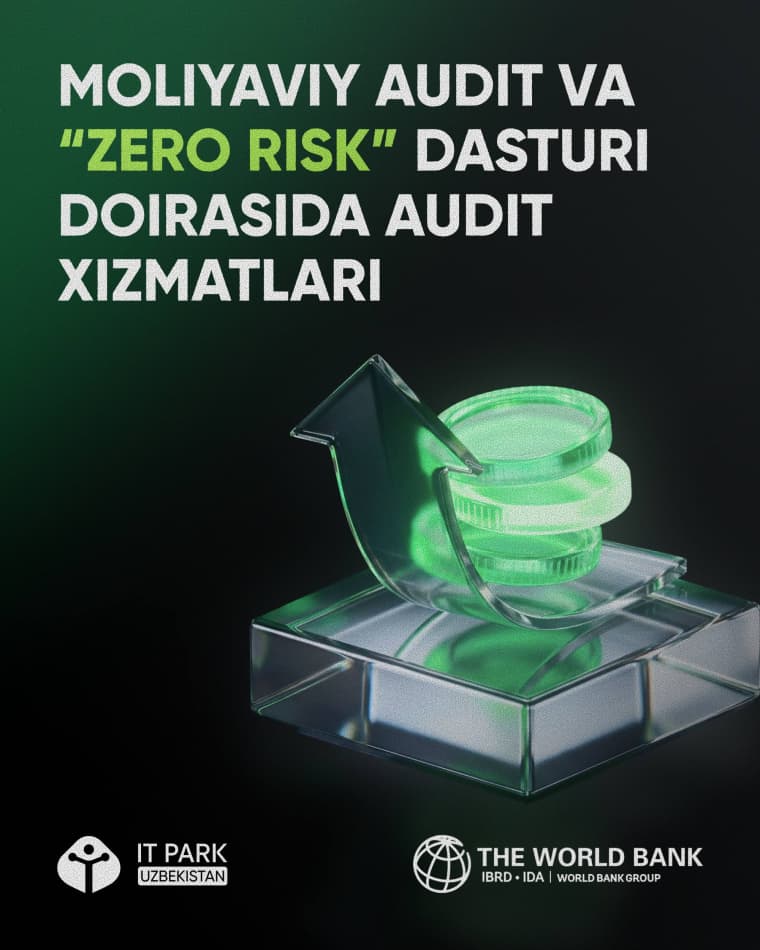 Moliyaviy audit va “Zero Risk” dasturi doirasida audit xizmatlari