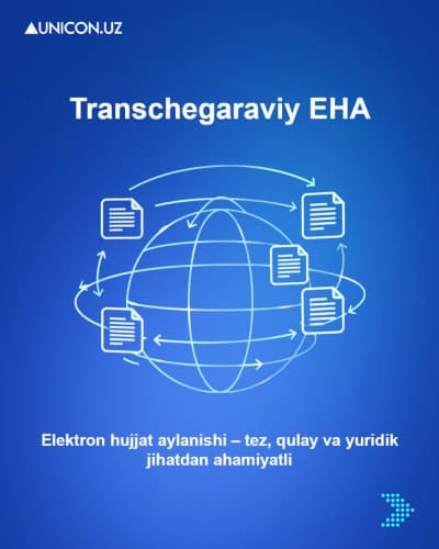 “UNICON.UZ” Introduces Cross-Border Electronic Document Exchange Tool