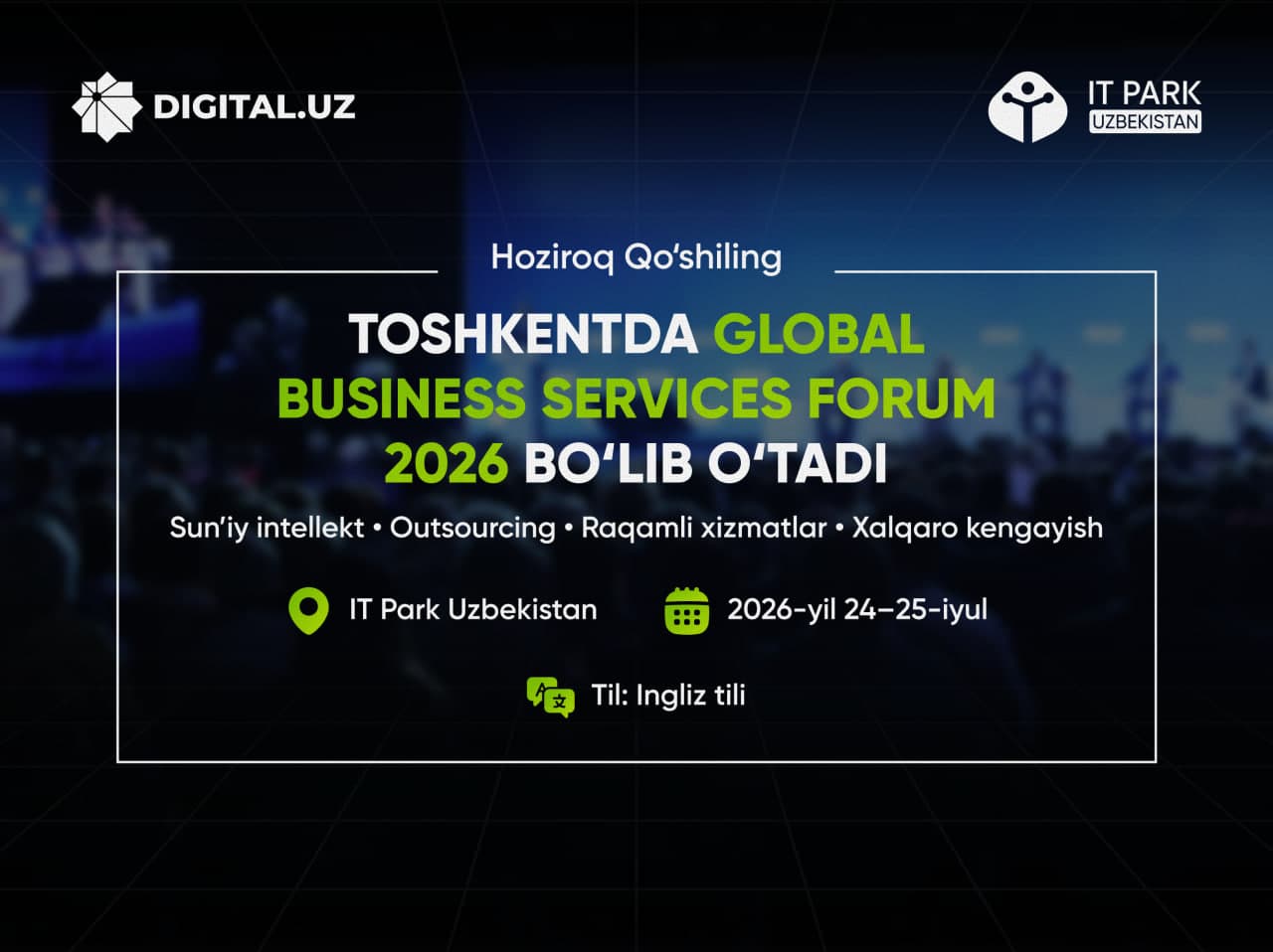 Toshkentda Global Business Services Forum 2026 xalqaro forumi bo‘lib o‘tadi