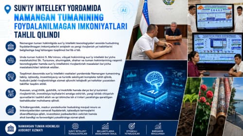 Sun'iy intellekt yordamida Namangan tumanining foydalanilmagan imkoniyatlari tahlil qilindi