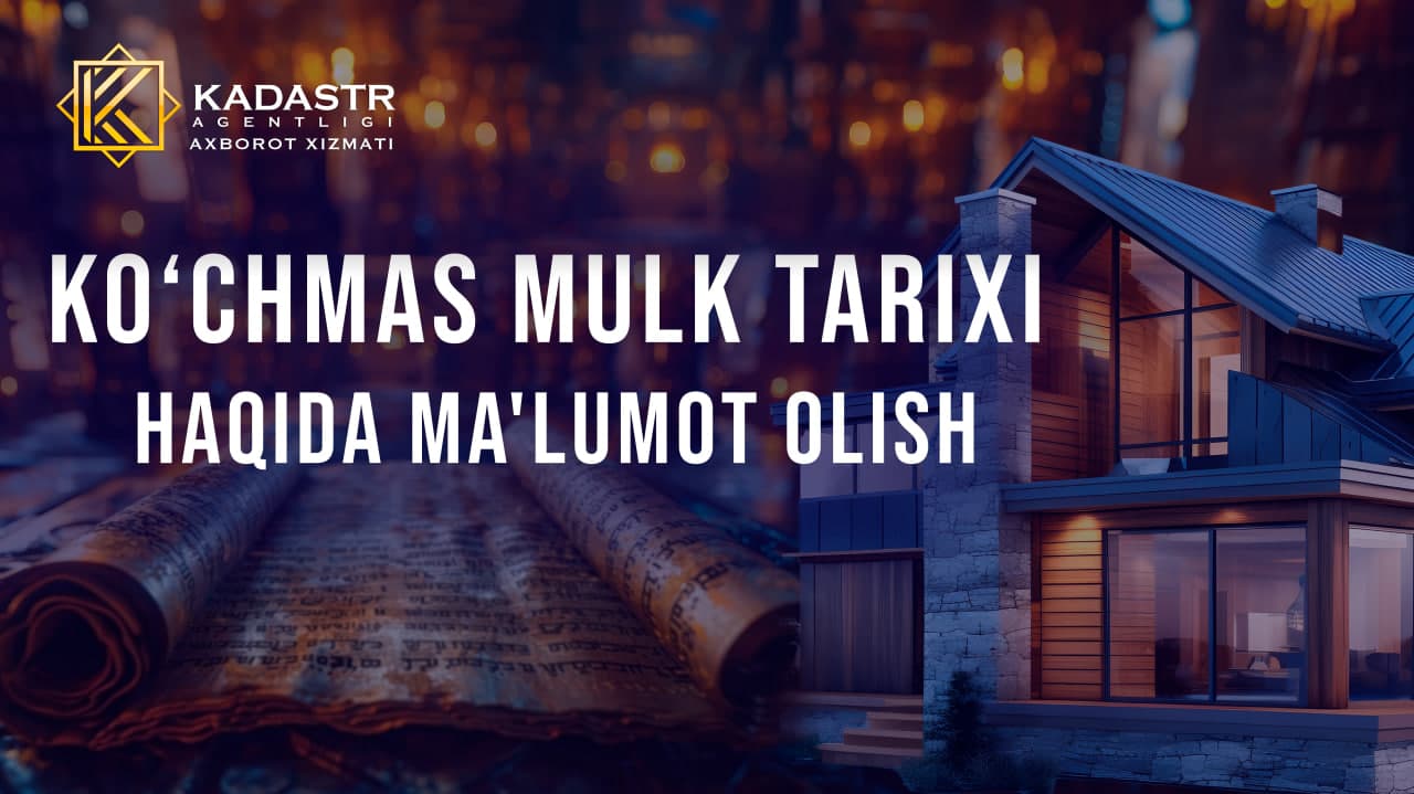 Ko'chmas mulk tarixi haqida ma'lumot olish uchun uydan chiqmagan holda my.gov.uz portali orqali ariza berish tartibini bilib oling.