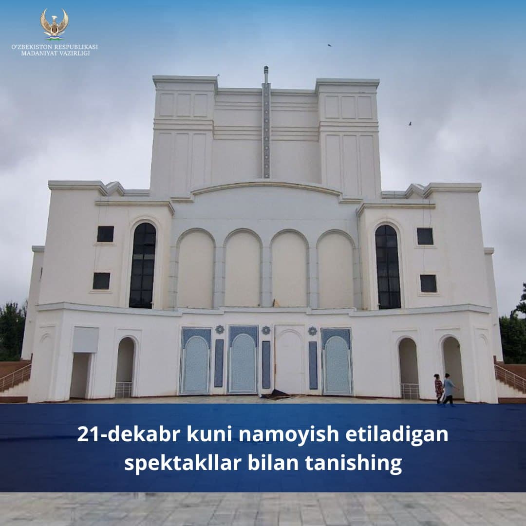 Yurtimizdagi teatrlarning 21-dekabr, shanba kungi repertuari bilan tanishing